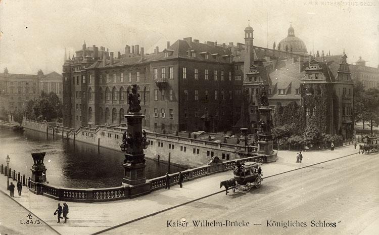 Tryckt text på bilden: "Kaiser Wilhelm-Brücke - Königliches Schloss".