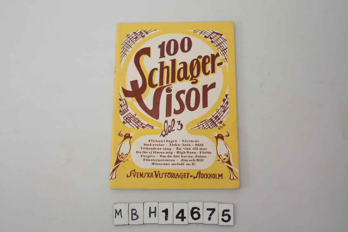"100 SchlagøerVisor, del 3". 96 sider. Stiftet sammen. Visesanger.