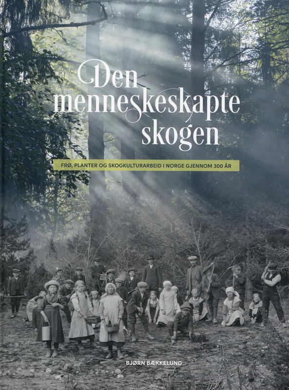 Forsiden av boka Den menneskeskapte skogen. (Foto/Photo)