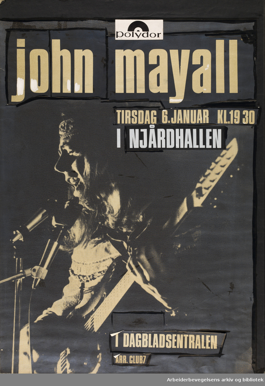 Club 7. Original til konsertplakat. John Mayall. Tirsdag 6 januar 1970 kl. 19.30 i Njårdhallen. Arr. Club 7.