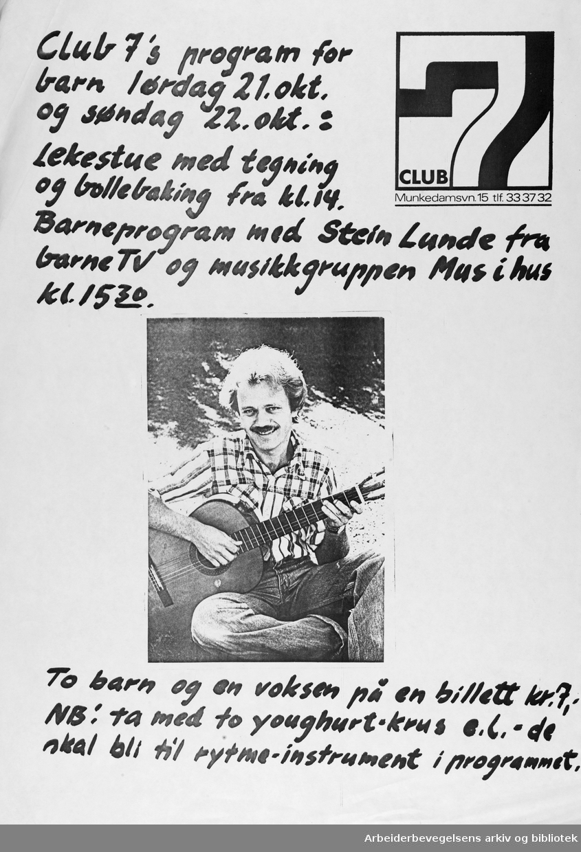 Håndskrevet plakat til barneprogram på Club 7. Oktober 1978. Stein Lunde.