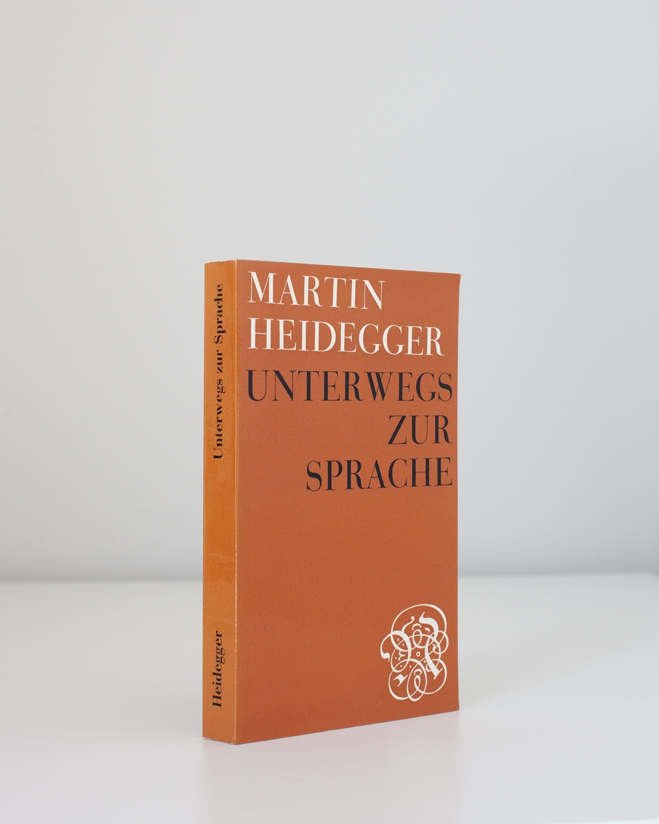 Martin Heidegger: Unterwegs zur sprache
