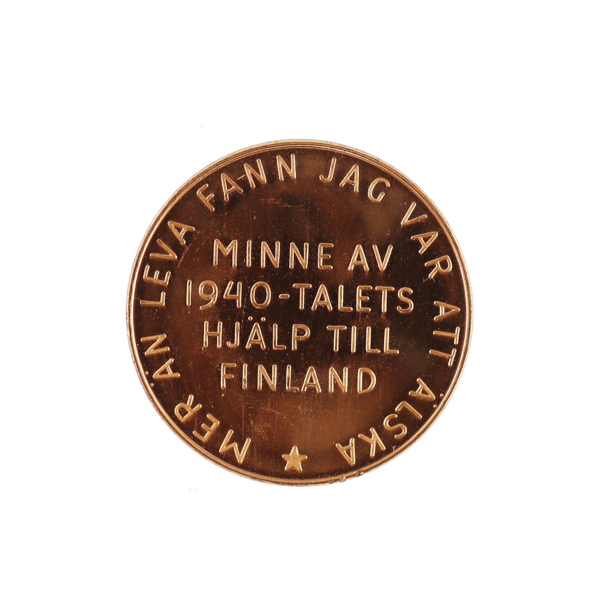 Minnesmynt i koppar. "Minne av 1940-talets hjälp till Finland"