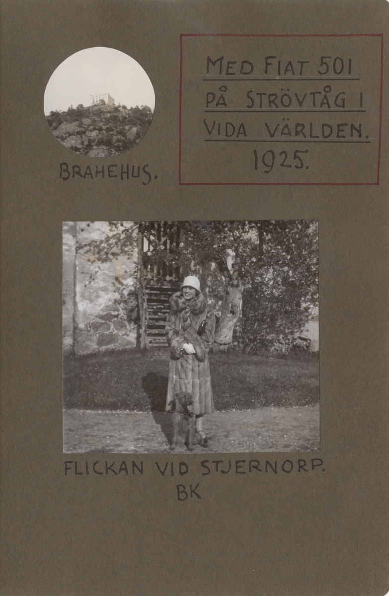 Vy av Brahehus, sett nedifrån, 1925.

Text vid foto: "Med Fiat 501 på strövtåg i vida världen. 1925. Brahehus."