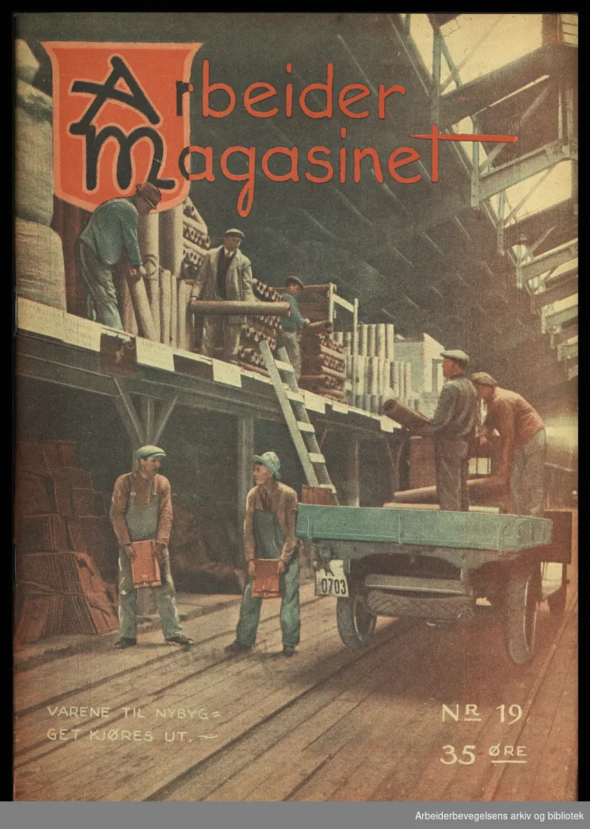 Arbeidermagasinet - Magasinet for alle. Forside. Nr. 19. 1929.