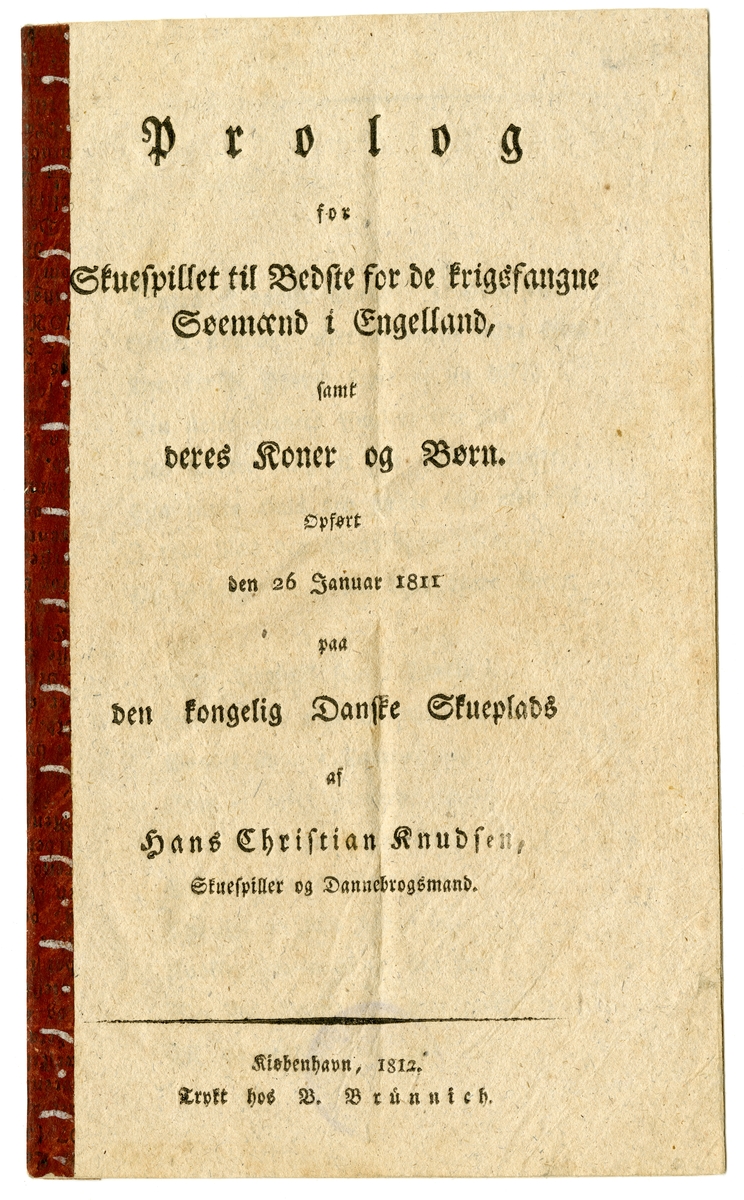 Hefte i lite oktavformat, 8 sider trykt i fraktur. Prolog til teaterforstilling i Kjøbenhavn i 1811.