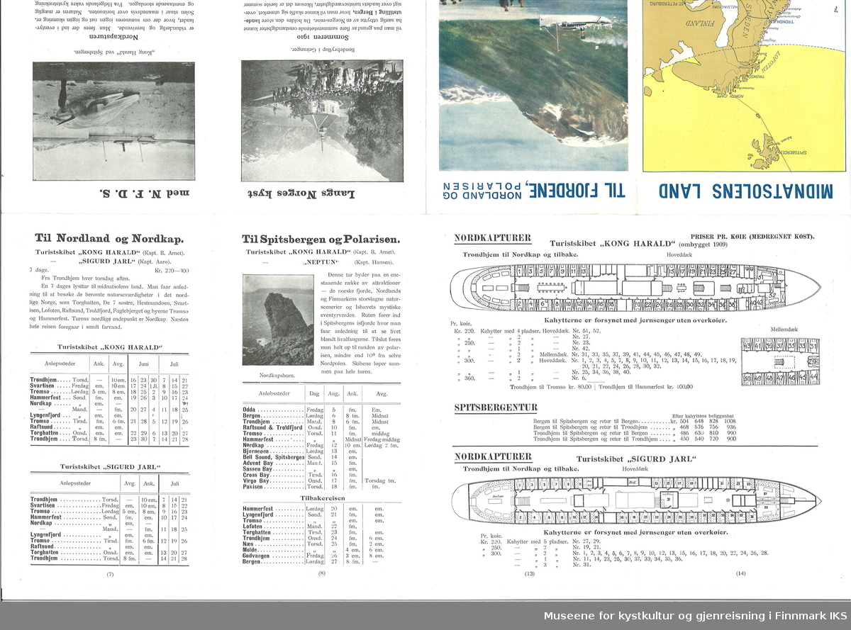 Brosjyre på dansk med informasjon om skipsreiser til Norden, bl.a. til Nordkapp. Det finnes også en oversikt over landturer som kan kombineres med noen av skipsrutene.