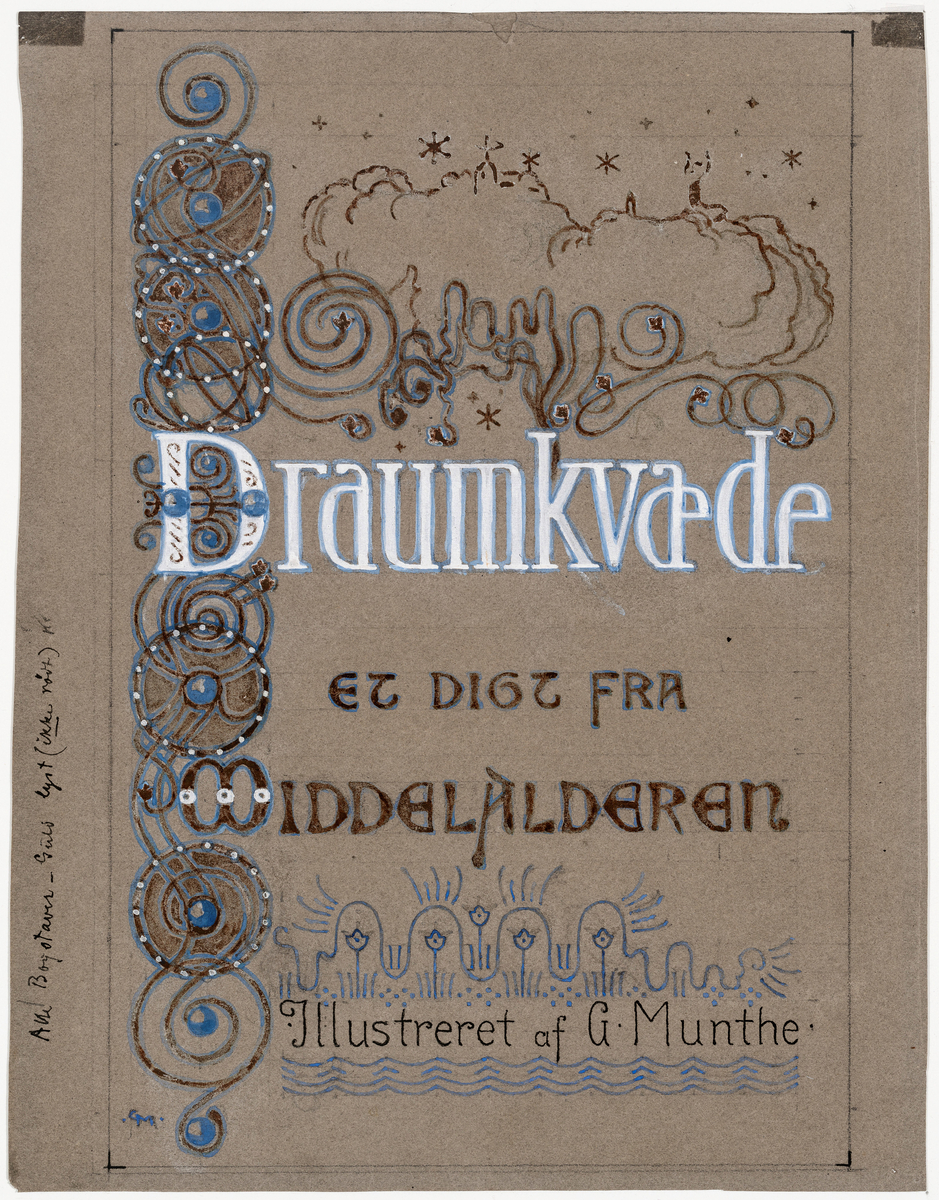 Omslag med bokstaver i hvitt og gull på grå bunn: "Draumkvæde. Et Digt fra Middelalderen. Illustrert af G. Munthe".