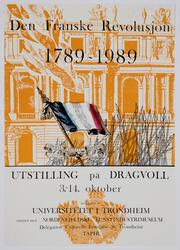 Den Franske Revolusjon 1789-1989 [Utstillingsplakat]