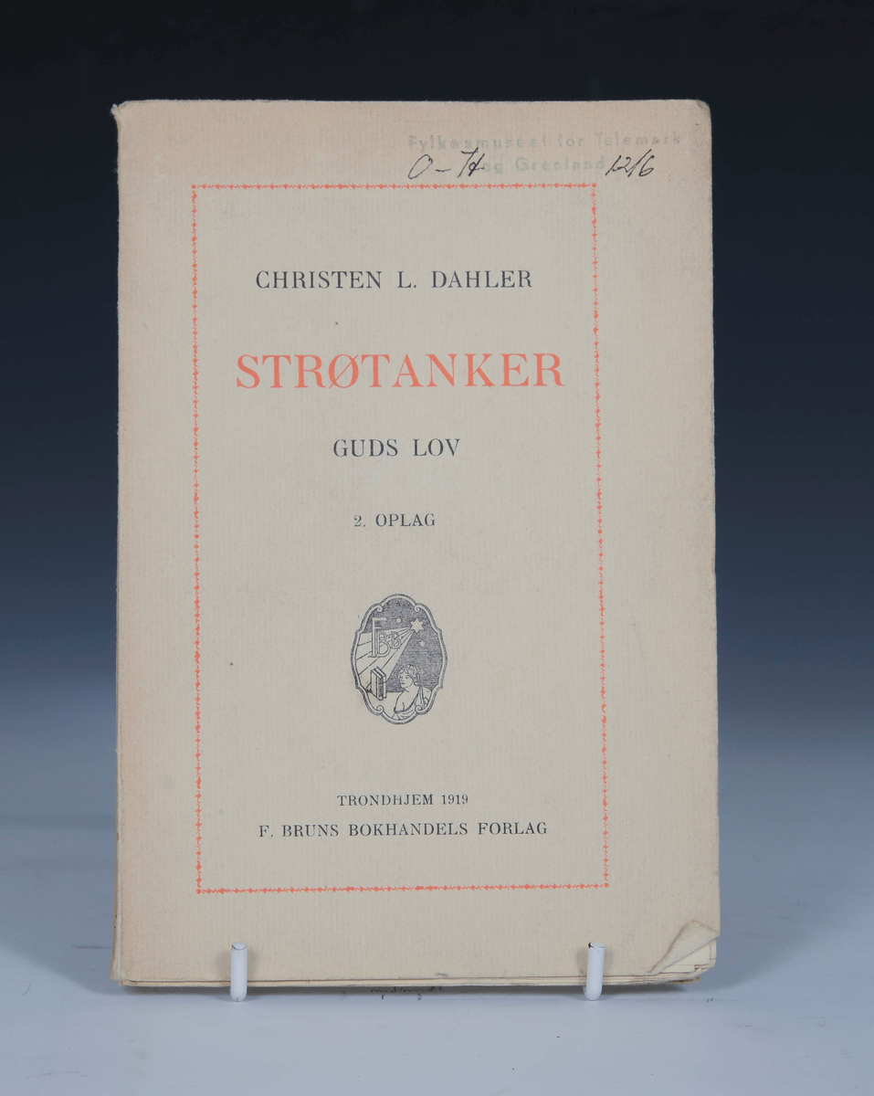 Dahler, Christen L. Strøtanker Guds lov. 2det Opl. Trondhjem 1919.