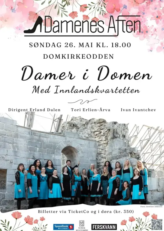 Plakat med info om konserten (som også er angitt i teksten her) hvor også logoen til koret; en damesko foran "Damenes Aften" hviler over en rosa blomsterbakgrunn, og gruppebildet av koret er gjengitt.