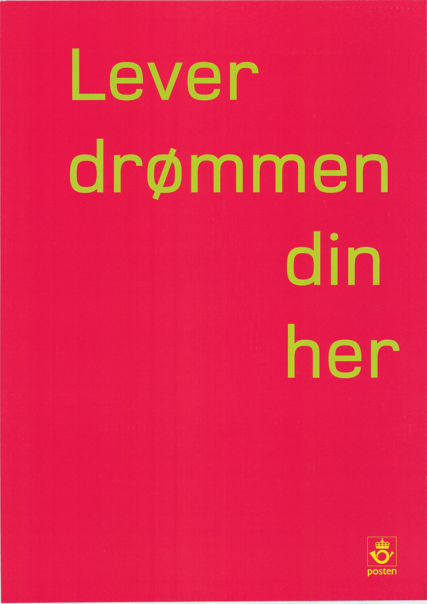 Tosidig plakat med tekst på to sider, på rød bakgrunn. "Lever drømmen din her". Postlogo.