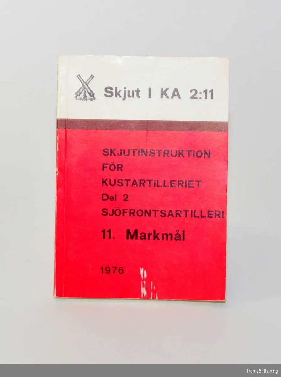Häfte, Skjut i KA 2:11. Skjutinstruktion för Kustartilleriet Del 2 Sjöfrontsartilleri, 11. markmål, 1976
