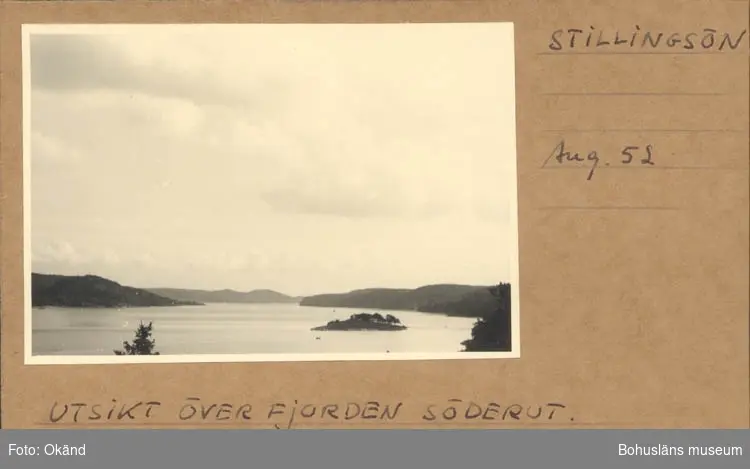 Noterat på kortet: "Stillingsön. Aug. 52."
"Utsikt över fjorden söderut."