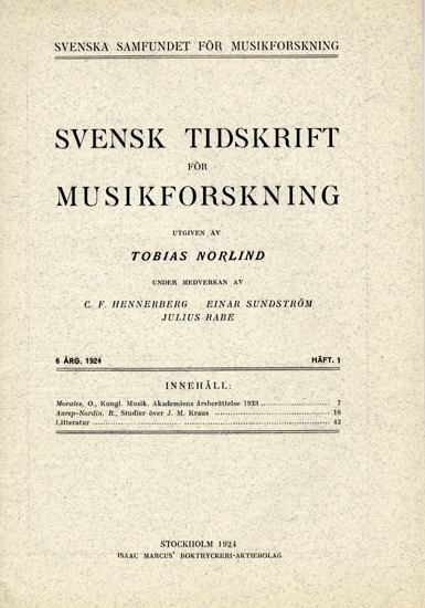 Häfte med följande innehåll: 
Kungl. Musikaliska Akademins årsberättelse 1923 och
Studier över J.M. Kraus. 
47 sidor.