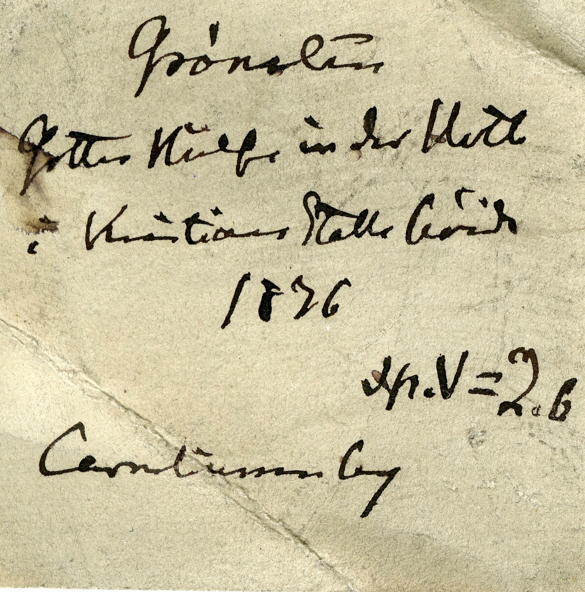 En etikett i eske:
Grønsten
Gottes Hülfe in der Noth 
i Kristians Stolle høide
1876
Sp.V=2.6
Corneliussen leg