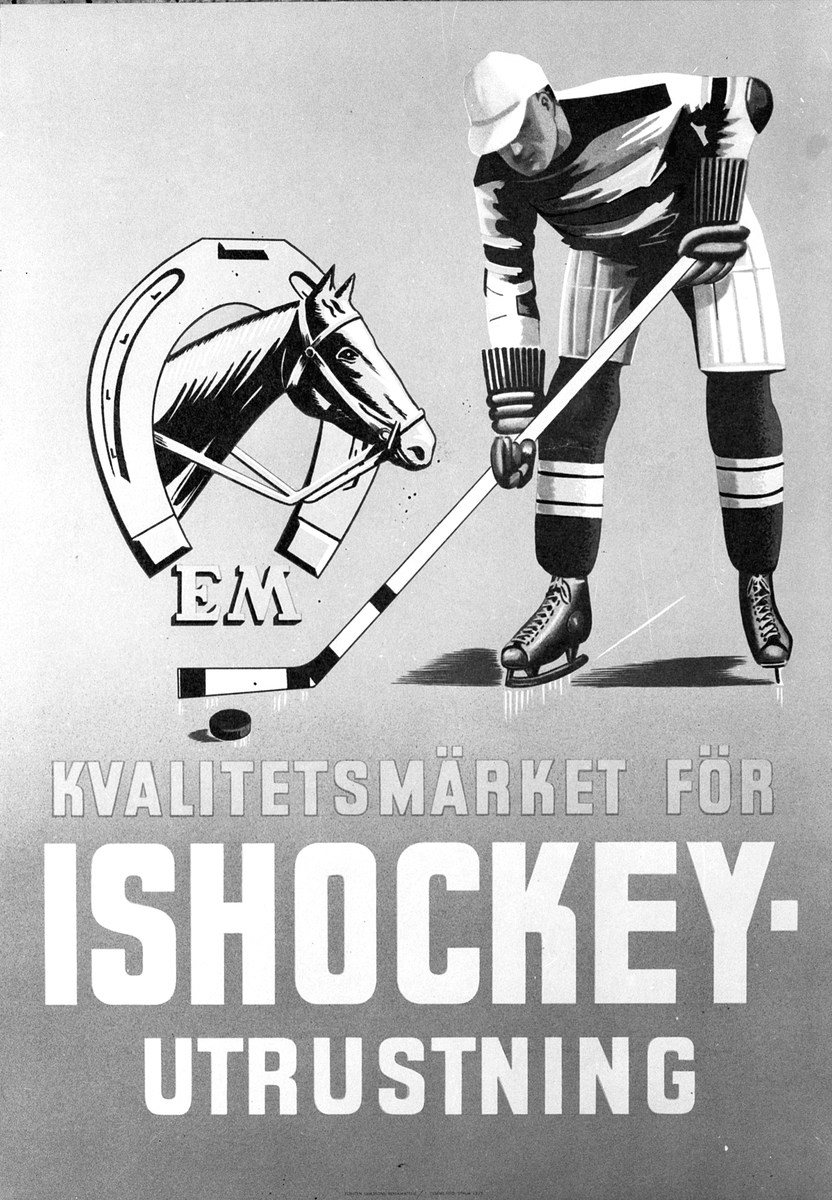 Elof Malmberg AB. Reklamaffisch för ishockeyutrustning.                        "EM Kvalitetsmärket för ISHOCKEY-utrustning"