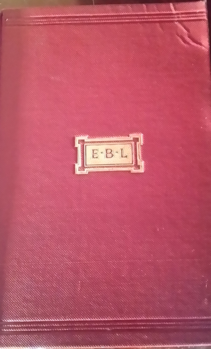 Bok. Lytton, Lord: The last of the Barons Vol. I-II. London, intet årstall. Rødt bind, gulldekor, vignett E.B.L. Bind I mrk: Roald!.