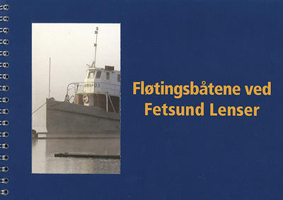 Forside på boka "Fløtingsbåtene på Fetsund lenser".. Foto/Photo