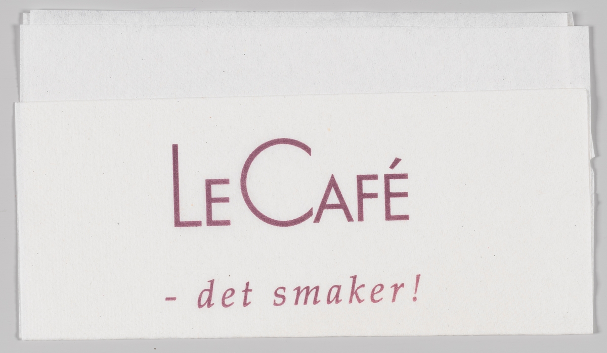 En reklametekst for Le Cafè.

Le Cafè var en kjede av kafeer som ble nedlagt i 2014 etter å ha drevet med underskudd.